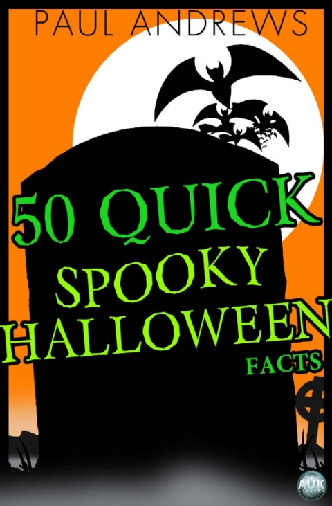 Cover image for book 50 Quick Spooky Halloween Facts