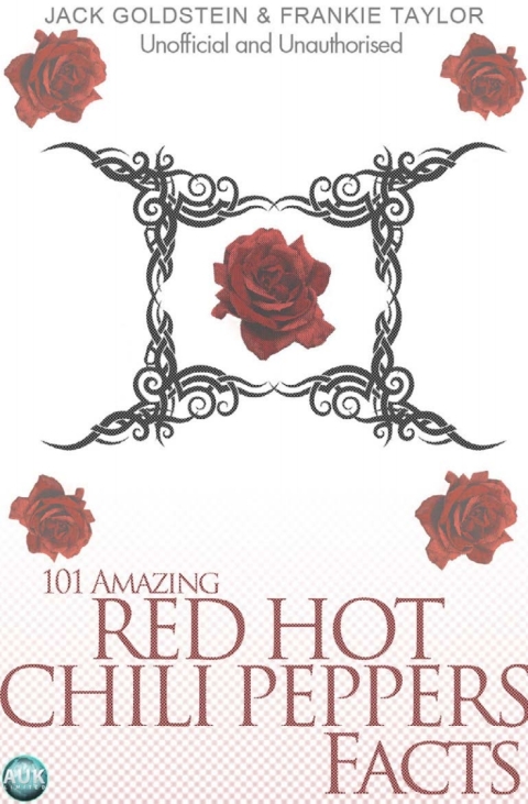 Cover image for book 101 Amazing Red Hot Chili Peppers Facts