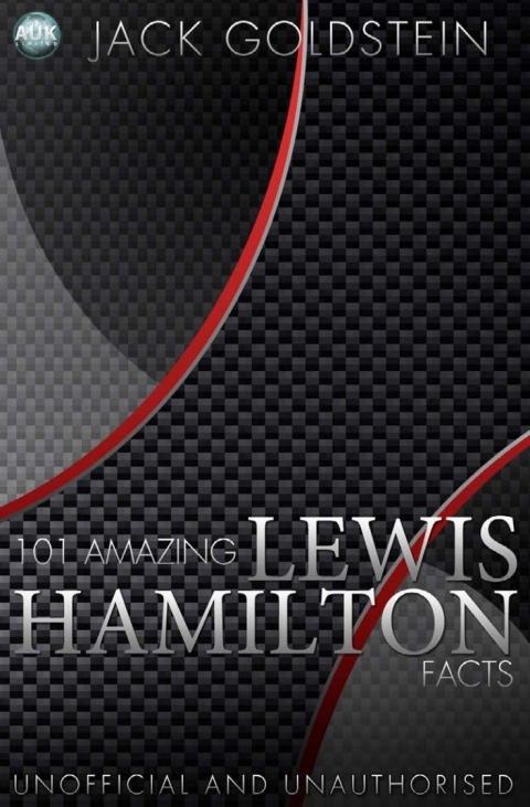Cover image for book 101 Amazing Lewis Hamilton Facts