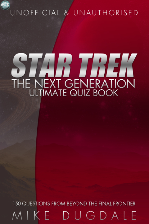 Cover image for book Star Trek: The Next Generation - Ultimate Quiz Book