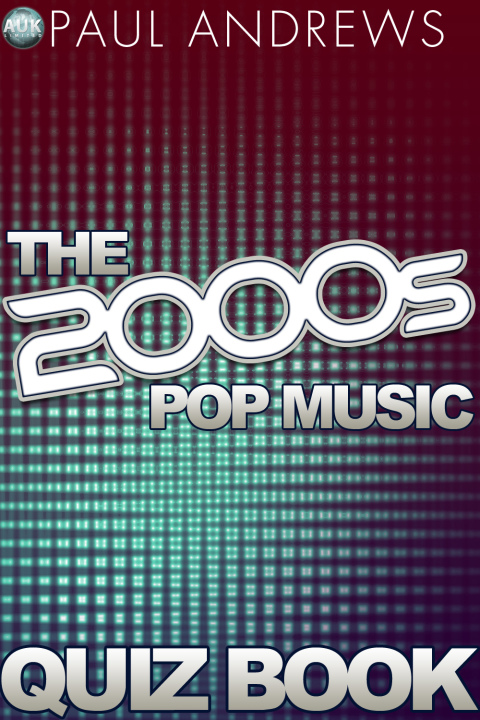 Cover image for book The 2000s Pop Music Quiz