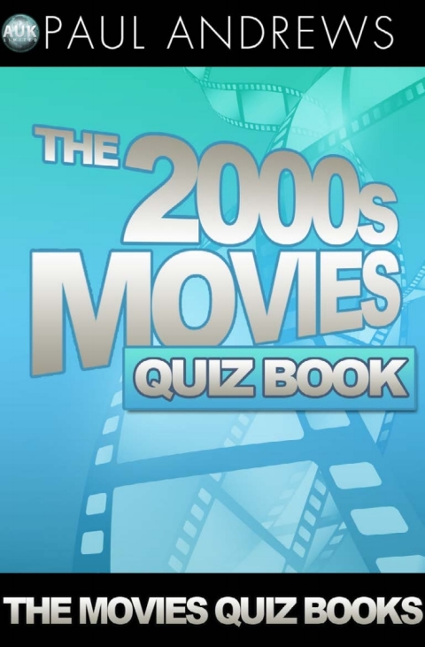 Cover image for book The 2000s Movies Quiz Book