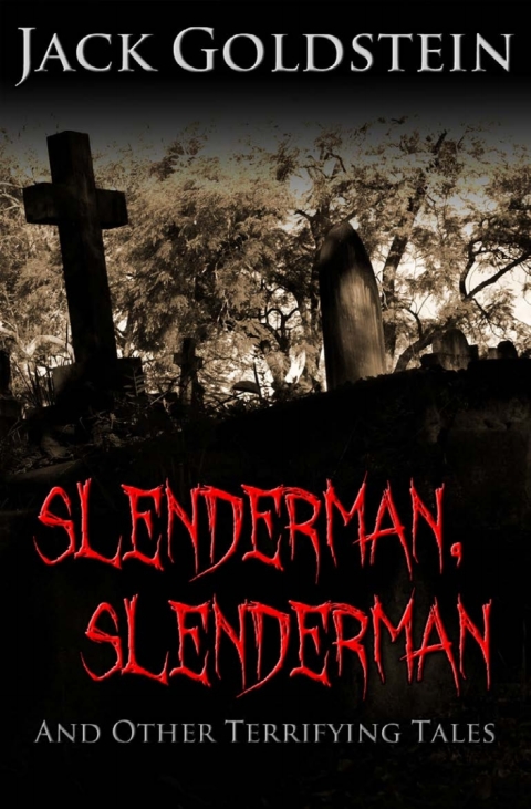 Cover image for book Slenderman, Slenderman - And Other Terrifying Tales