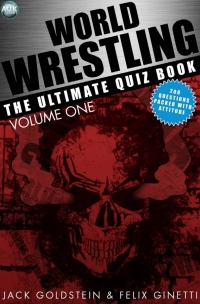 صورة الغلاف: World Wrestling: The Ultimate Quiz Book - Volume 1 1st edition 9781782345084