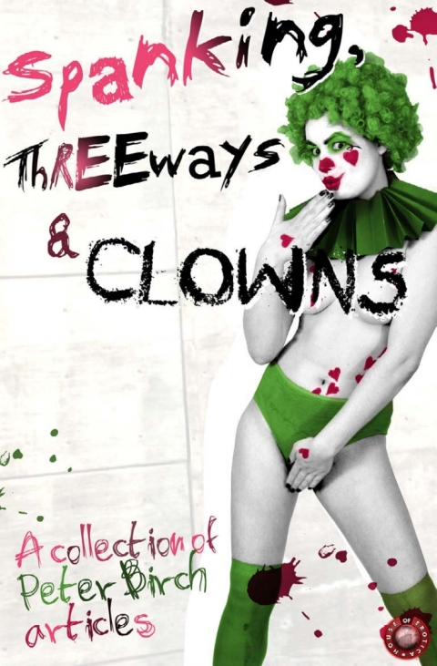 Cover image for book Spanking, Threeways and Clowns