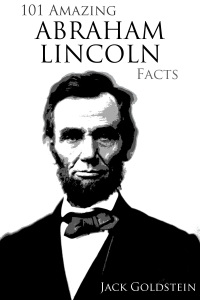 Titelbild: 101 Amazing Abraham Lincoln Facts 1st edition 9781782347088