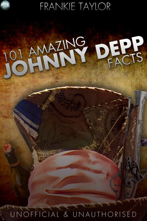 Cover image for book 101 Amazing Johnny Depp Facts