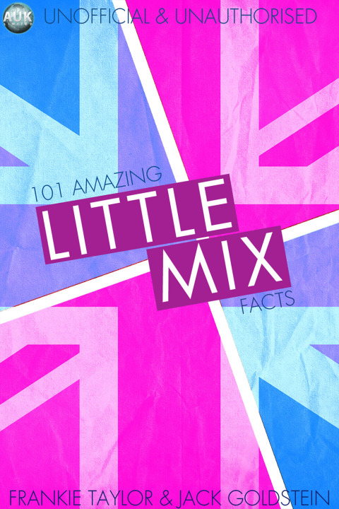 Cover image for book 101 Amazing Little Mix Facts
