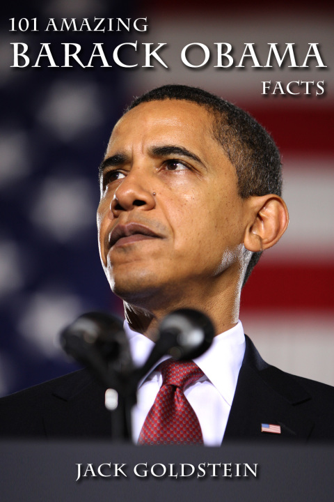 Cover image for book 101 Amazing Barack Obama Facts