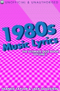 Titelbild: 1980s Music Lyrics: The Ultimate Quiz Book - Volume 1 3rd edition 9781849895125
