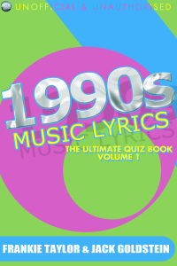 Cover image: 1990s Music Lyrics: The Ultimate Quiz Book - Volume 1 3rd edition 9781783332557