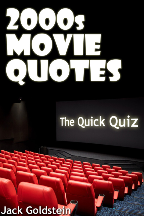 Cover image for book 2000s Movie Quotes - The Quick Quiz