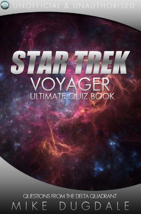 Cover image for book Star Trek: Voyager - The Ultimate Quiz Book