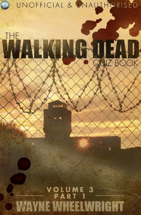 Cover image for book The Walking Dead Quiz Book - Volume 3 Part 1