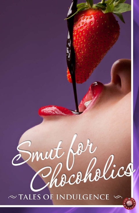 Smut for Chocoholics 