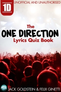 Titelbild: 1D - The One Direction Lyrics Quiz Book 1st edition 9781783332724