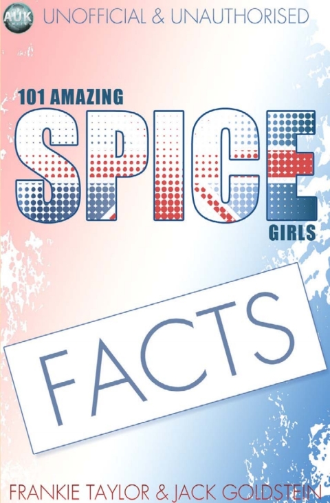 Cover image for book 101 Amazing Spice Girls Facts