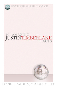 Titelbild: 101 Amazing Justin Timberlake Facts 1st edition 9781781661192