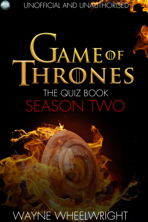 Game Of Thrones The Quiz Book - Season Two 