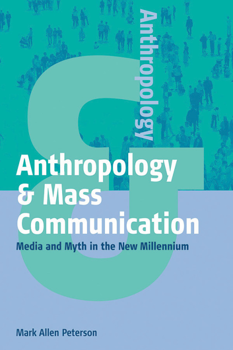 Cover image for book Anthropology and Mass Communication