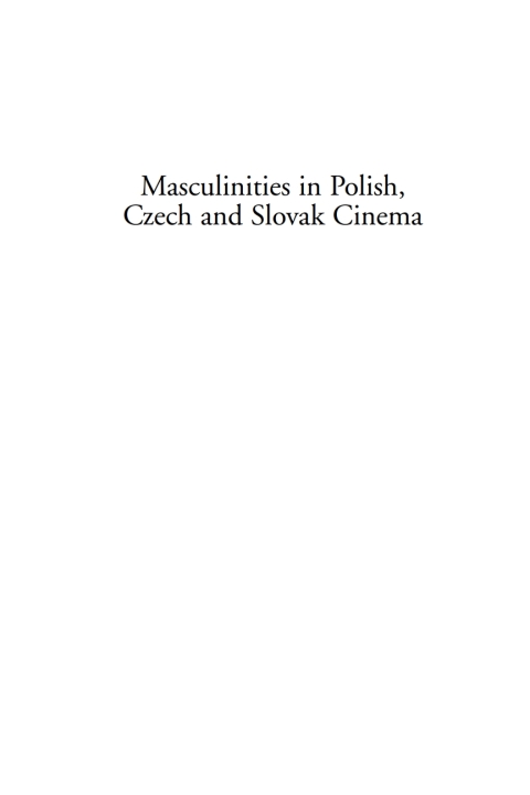Cover image for book Masculinities in Polish, Czech and Slovak Cinema