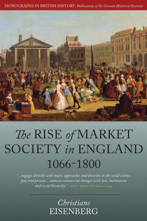 Cover image for book The Rise of Market Society in England, 1066-1800
