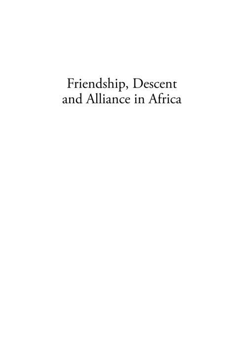 Cover image for book Friendship, Descent and Alliance in Africa