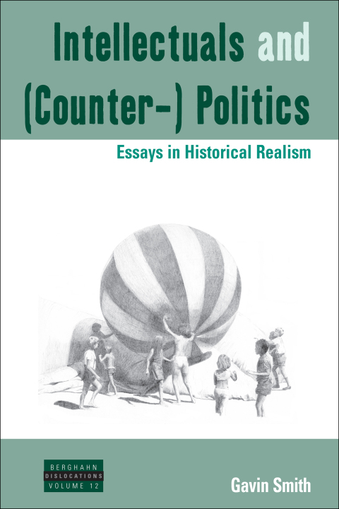 Cover image for book Intellectuals and (Counter-) Politics