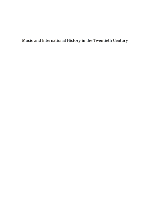 Cover image for book Music and International History in the Twentieth Century