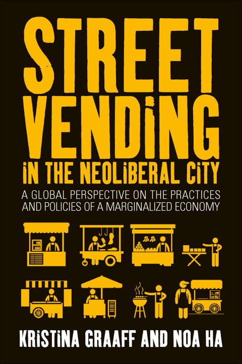 Cover image for book Street Vending in the Neoliberal City