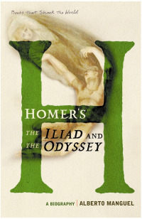 Cover image: Homer's The Iliad and The Odyssey 9781843544036