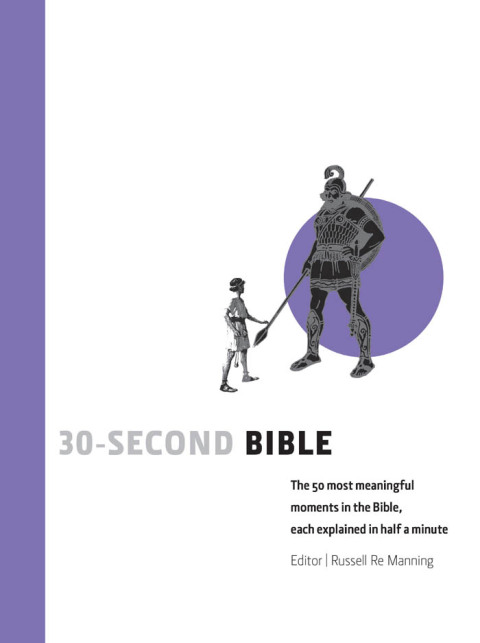Cover image for book 30-Second Bible: The 50 Most Significant Ideas In The Bible, Each