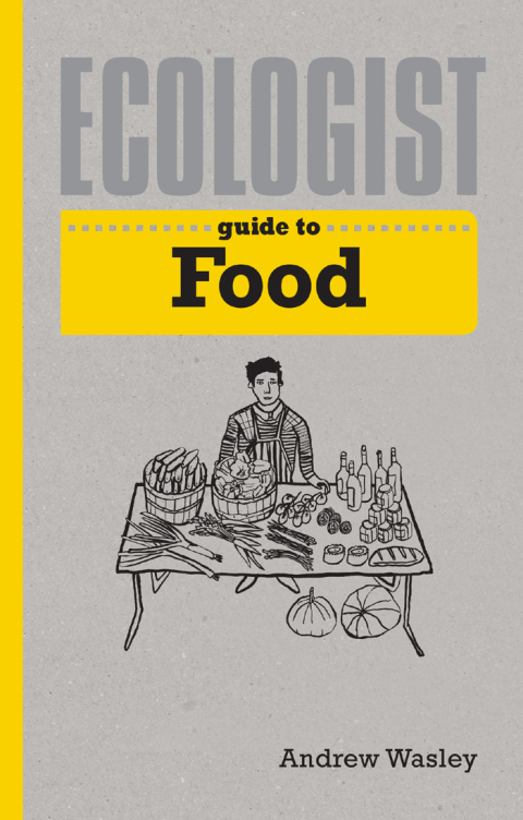 Cover image for book Ecologist Guide to Food