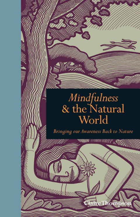 Cover image for book Mindfulness & the Natural World