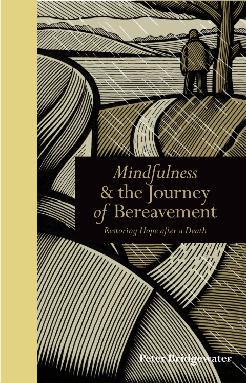 Cover image for book Mindfulness & the Journey of Bereavement