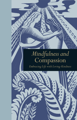 Mindfulness and Compassion
