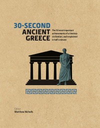 Cover image: 30-Second Ancient Greece 9781782403883