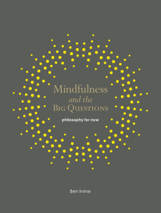 Mindfulness and the Big Questions