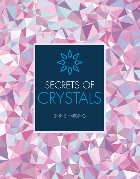 Cover image for book Secrets of Crystals