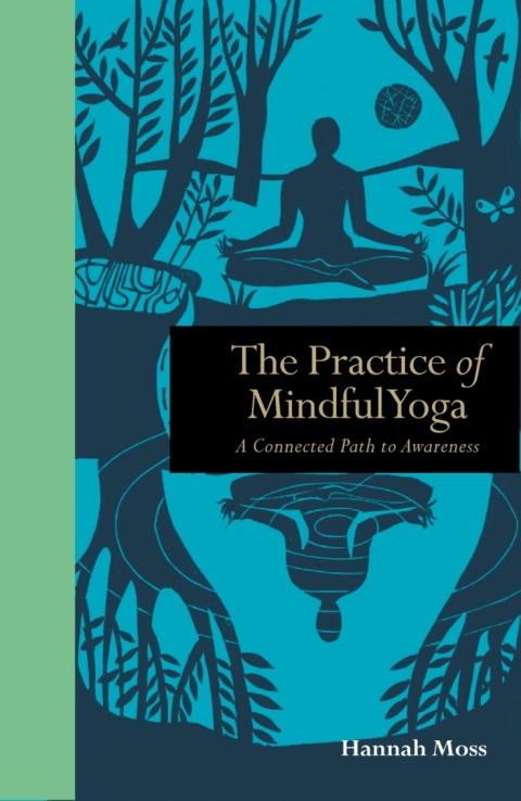 Cover image for book The Practice of Mindful Yoga