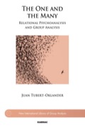 The One and the Many: Relational Psychoanalysis and Group Analysis - Tubert-Oklander, Juan