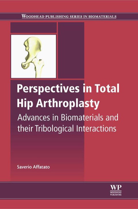 Cover image for book Perspectives in Total Hip Arthroplasty: Advances in Biomaterials and their Tribological interactions