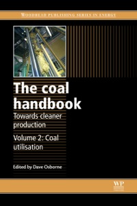 صورة الغلاف: The Coal Handbook: Towards Cleaner Production: Coal Utilisation 9781782421160