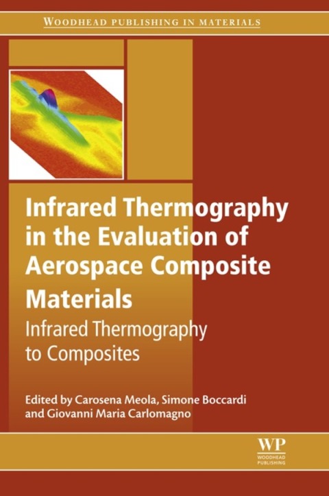 Cover image for book Infrared Thermography in the Evaluation of Aerospace Composite Materials