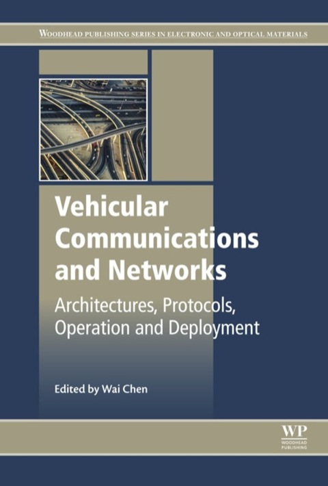 Cover image for book Vehicular Communications and Networks: Architectures, Protocols, Operation and Deployment