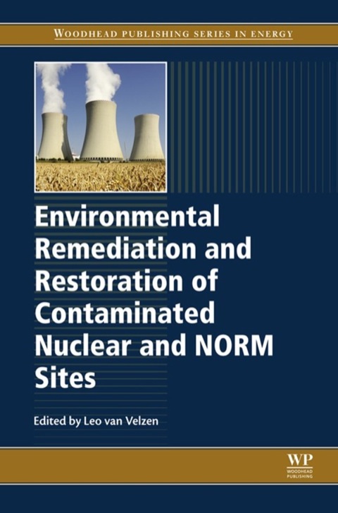Cover image for book Environmental Remediation and Restoration of Contaminated Nuclear and Norm Sites