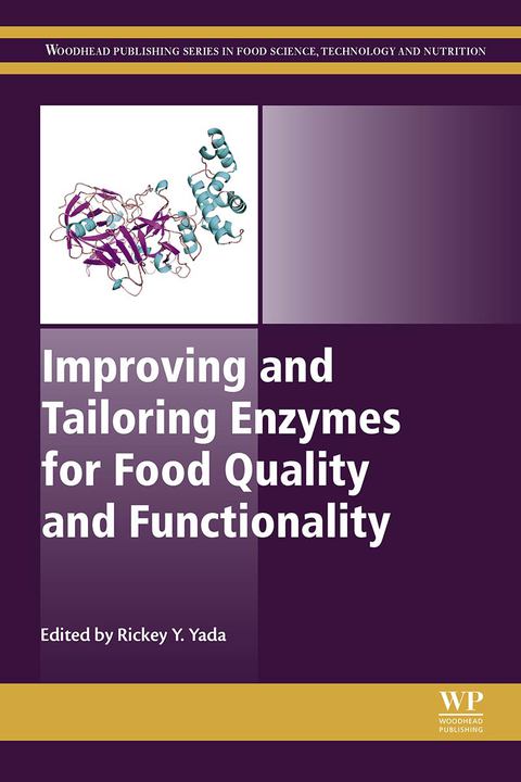Cover image for book Improving and Tailoring Enzymes for Food Quality and Functionality