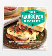 Titelbild: 101 Hangover Recipes 9781909313903