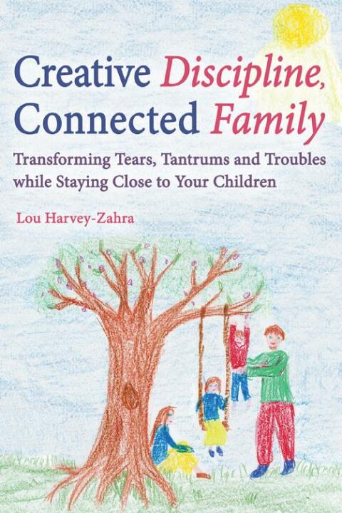 Cover image for book Creative Discipline, Connected Family