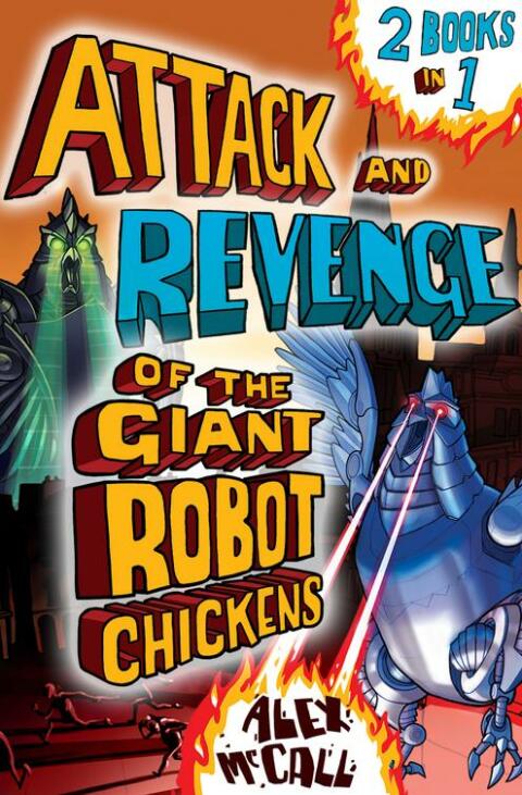 Cover image for book Attack and Revenge of the Giant Robot Chickens